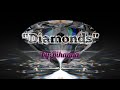 Rihanna - Diamonds (lyrics)