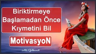 Biriktirmeye Başlamadan Önce Kıymetini Bil❗KİŞİSEL GELİŞİM