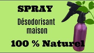 Spray désodorisant 100% NATUREL - DIY facile et pas cher - DIY Parfum maison