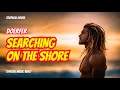 DOERFER - Searching on the Shore (Official Music Video)