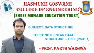 NON LINEAR DATA STRUCTURE- TREE (PART: 1) (2ND YEAR, CE-IT, HGCE, VAHELAL)