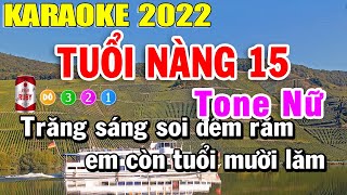 Tuổi Nàng 15 Karaoke Tone Nữ Nhạc Sống 2022 | Trọng Hiếu