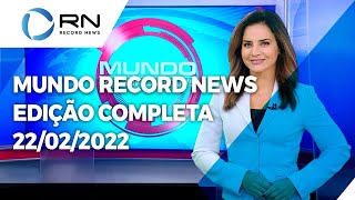 Mundo Record News - 22/02/2022
