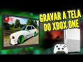 COMO GRAVAR A TELA DO XBOX ONE CORRETAMENTE SEM PLACA DE CAPTURA