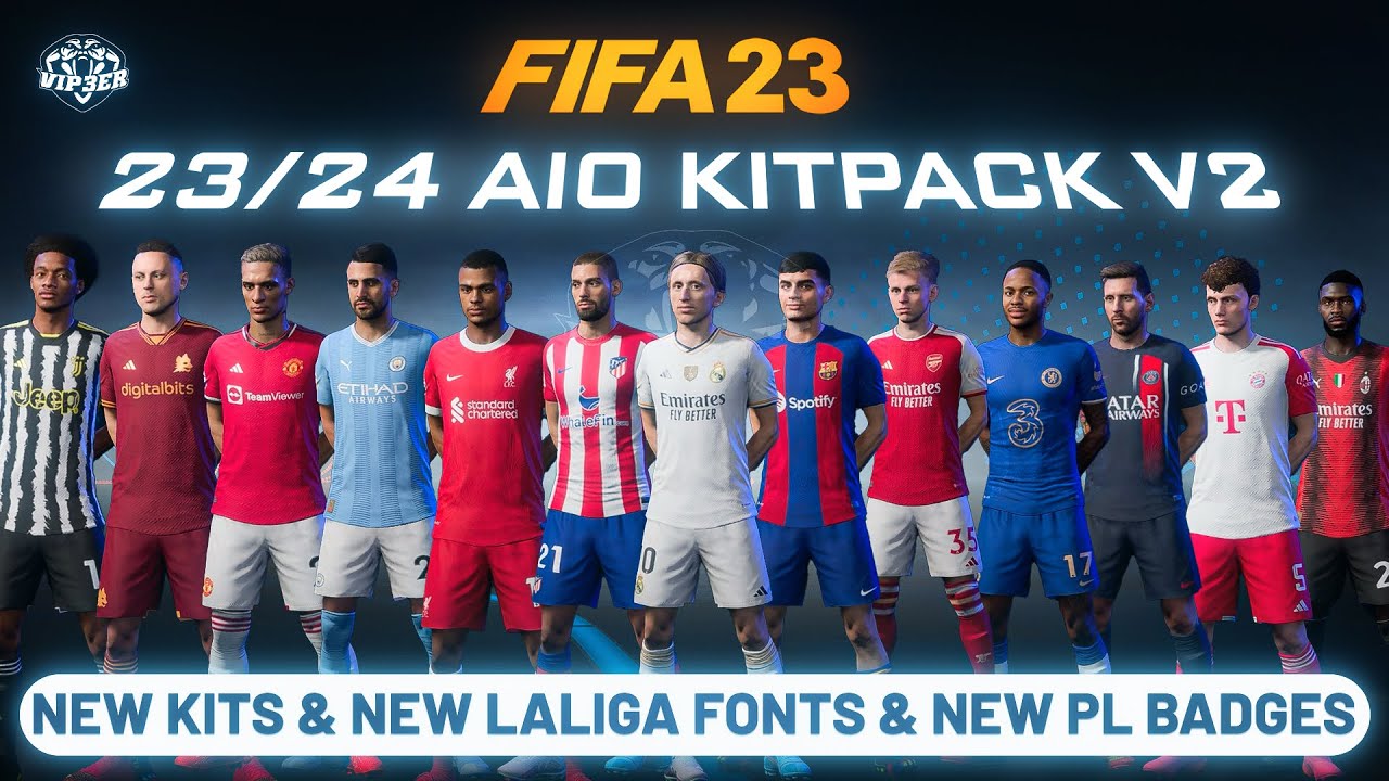 23/24 AIO Kits V2 Mod For FIFA 23 ( New Kits, New Fonts, New Badges ...