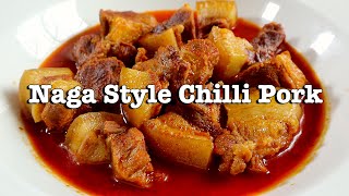 Tangkhul Naga Style Chilli Pork | Raphei Hoksa | Naga Pork Recipe