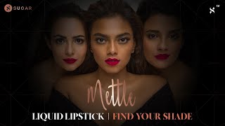 Mettle Liquid Lipsticks Range | Find Your Shade | SUGAR Cosmetics