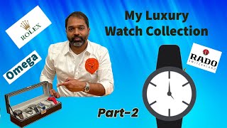 My Luxury Watch Collection | Seiko | Rado | TAG Heuer | Omega | Rolex | Watch Collector | In Telugu