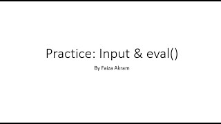 Week 2:Python Practice: Implementation of input() & eval() function