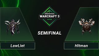 WC3 - LawLiet vs. Hitman - Semifinal - DreamHack WarCraft 3 Open Finals 2021