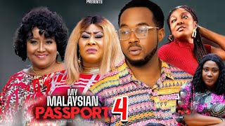 MY Malaysian Passport SEASON 4 -(NEW TRENDING MOVIE)Nonso Diobi 2023 Latest Nigerian Nollywood Movie