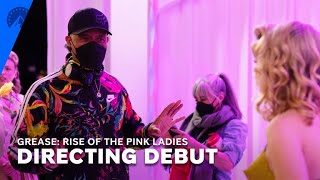 Grease: Rise Of The Pink Ladies | From Choreographer To Director | Paramount+