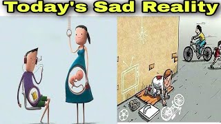 Sad Reality Of Today's Modern World | Harsh Reality Of Our World |