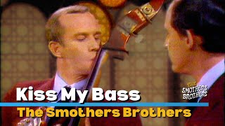 Kiss My Bass | The Smothers Brothers | Smothers Brothers Comedy Hour