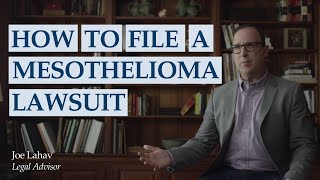 How to File a Mesothelioma Lawsuit or Claim