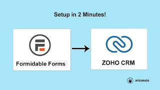 Formidable Forms to Zoho CRM Integration (Free Plugin) | Integrazo Automator