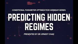 Predicting Hidden Regimes | Conditional Parameter Optimization Course