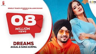 New Punjabi Songs 2020 | Dreams | Akaal | Sara Gurpal | Latest Punjabi Songs 2020 | Coin Digital