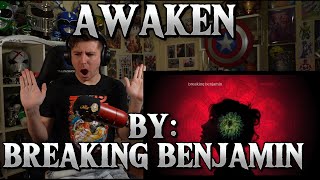 ONE OF MY ALL TIME FAVORITE BANDS!!!!!!!!! Blind reaction to Breaking Benjamin - Awaken