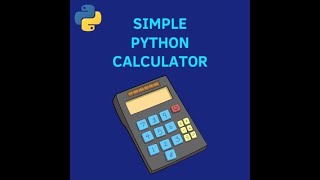 Video - 8 -- Using python as a calculator | Python Programming Tutorial