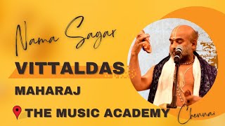 Day-5 | Nama Saagar Live from Music Academy, Chennai | Sri Vittaldas Maharaj