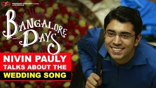 Nivin Pauly Talks About The Wedding Song