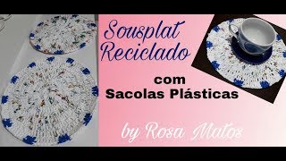 SOUSPLAT RECICLADO com #Sacolas #Plásticas