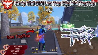 [Free Fire] Ghép Thế Giới Leo Top Súng Đầu Mùa Bất Ngờ “Gặp Idol TopTop” Và Cái Kết Top 1 Cực Hài !