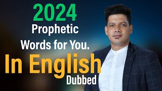 English Dubbed Prophetic message for You - 2024 | Prophet Shyam Mac