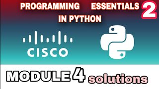 PROGRAMMING ESSENTIALS 2 (PYTHON) MODULE 4 ANSWERS l CISCO l PYTHON CISCO l #cisco #python #module4