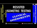 Resisted Isometric Testing/ Clinical Assessment/ Physiotherapy Education/Learn with Dr.Tapas