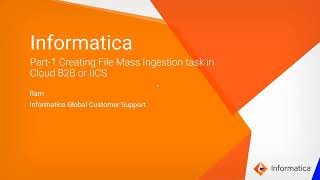 Part 1: Creating File Mass Ingestion Task in Cloud B2B or IICS