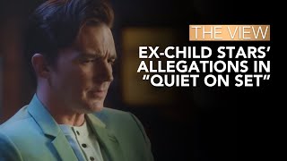 Ex-Child Stars' Allegations In 'Quiet On Set' Doc | The View