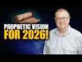 God Showed Me a Scroll for 2026! | Tim Sheets