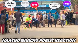 Naacho Naacho Public Reaction Video | Epic Reaction 😂 | Prank in Delhi | Czar 30