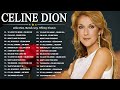 Greatest playlist Songs Celine Dion - Best Songs Of World Divas - Celine Dion Hits Songs 2024