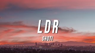 Shoti - LDR (TikTok Remix) [Lyrics]