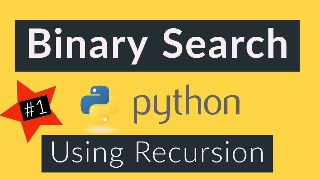 Binary Search Algorithm Using Recursion Python Implementation. - YouTube