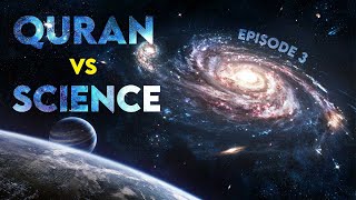 Quran vs Science - Wonders of the Quran //  Episode 3
