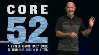 How to Understand the Bible Better | Core 52 | Pastor Mark Moore