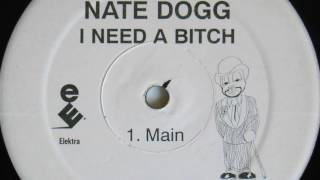 Nate Dogg – I Need A Bitch