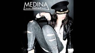Medina - You And I Deadmau5 Remix Hq