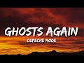 Depeche Mode - Ghosts Again (Lyrics)