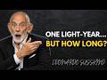 How Long Would It Take Us to Travel One Light-Year? | Leonardo Susskind