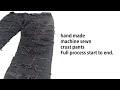 machine crust pants process video