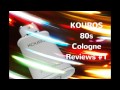 80's Cologne Reviews #1 Kouros by Yves Saint Laurent