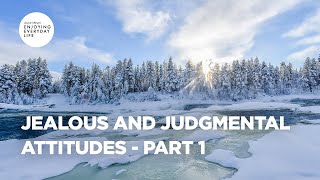 Jealous and Judgmental Attitudes - Part 1 | Joyce Meyer | Enjoying Everyday Life