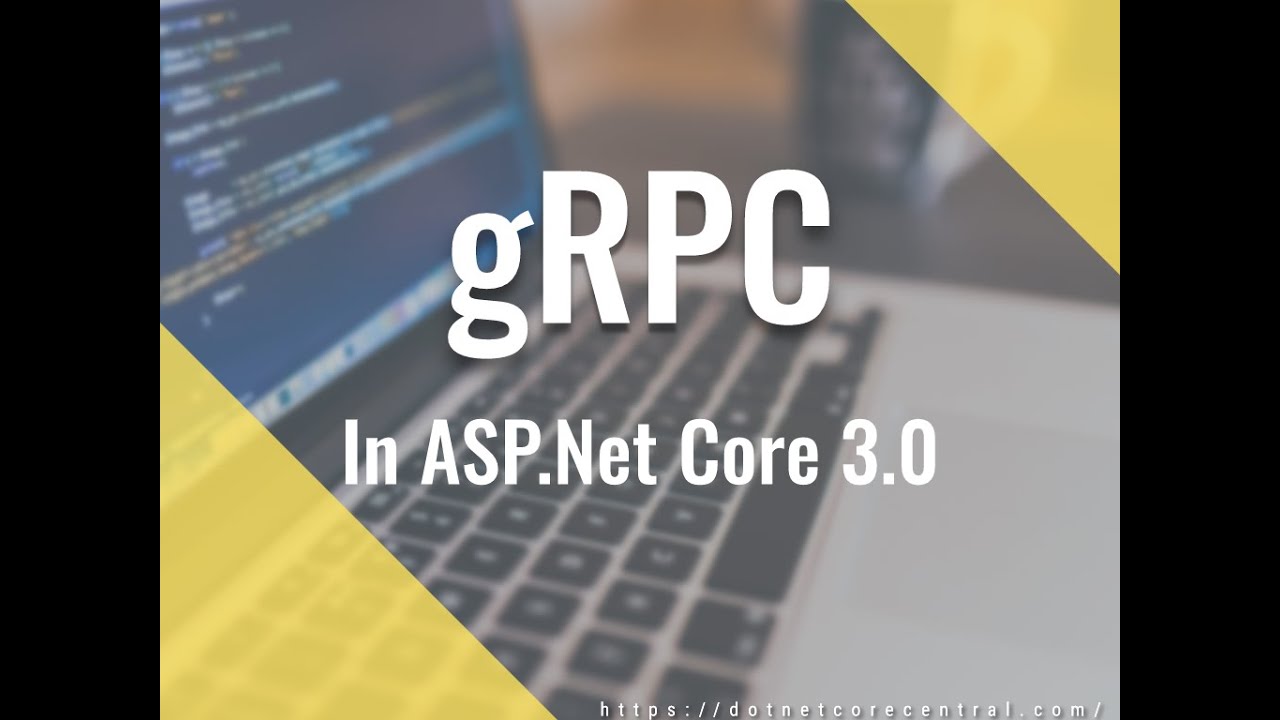 GRPC In ASP.Net Core 3.0 (Unary Remote Procedure Call)