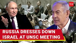 Russia Tears Into Israel At UNSC | 'Stubborn Netanyahu Misleading World' | Gaza War