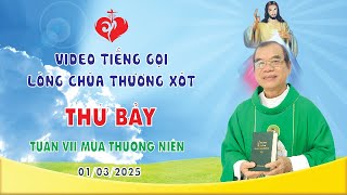 VIDEO TIẾNG GỌI LÒNG CHÚA THƯƠNG XÓT | 01/03/2025